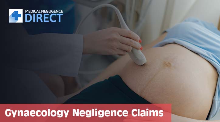 Gynaecology Negligence Claims