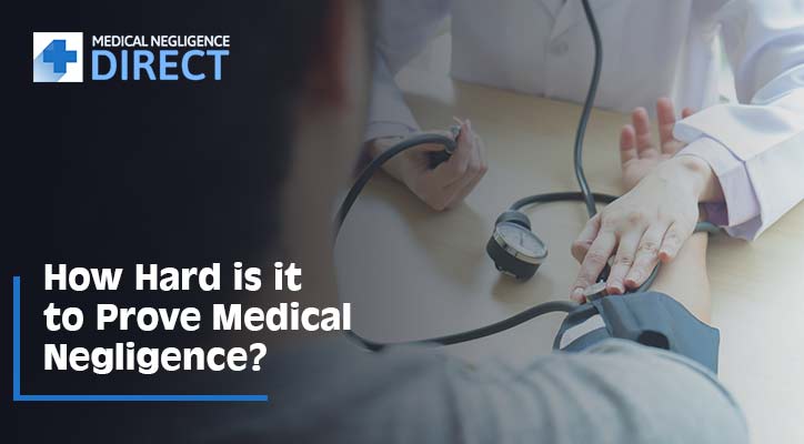 How Hard is it to Prove Medical Negligence?