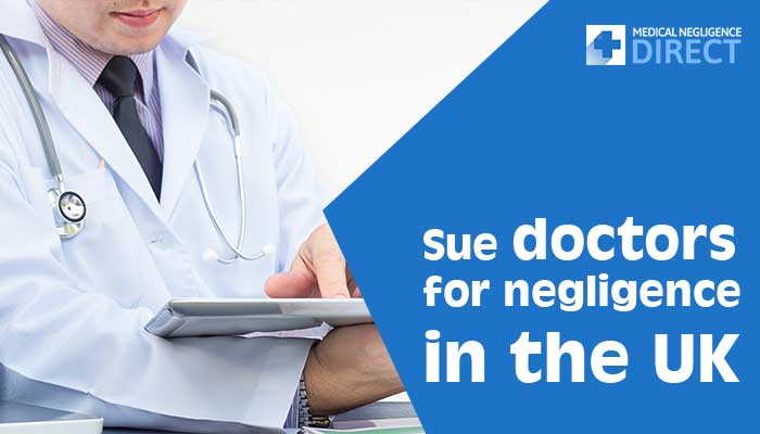  sue doctors for negligence in the UK